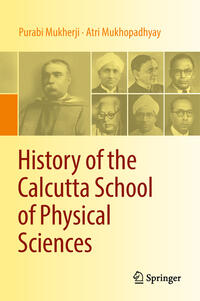 Vorderes Coverbild History of the Calcutta School of Physical Sciences