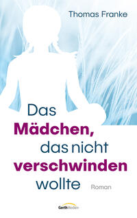 Vorderes Coverbild Das Mädchen, das nicht verschwinden wollte