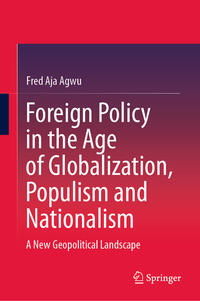 Vorderes Coverbild Foreign Policy in the Age of Globalization, Populism and Nationalism