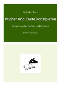 Vorderes Coverbild Selbstlernkurs: Bücher und Texte konzipieren