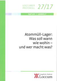 Vorderes Coverbild Atommüll-Lager: Was soll wann wie wohin- und wer macht was?