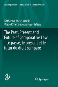 Vorderes Coverbild The Past, Present and Future of Comparative Law - Le passé, le présent et le futur du droit comparé