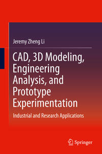 Vorderes Coverbild CAD, 3D Modeling, Engineering Analysis, and Prototype Experimentation