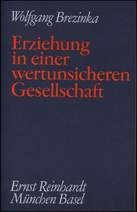 Vorderes Coverbild Erziehung in einer wertunsicheren Gesellschaft