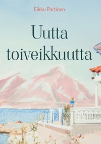 Vorderes Coverbild Uutta toiveikkuutta