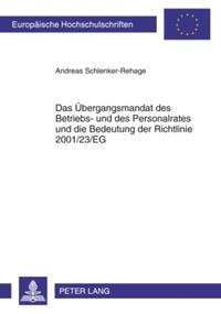 Vorderes Coverbild Das Übergangsmandat des Betriebs- und des Personalrates und die Bedeutung der Richtlinie 2001/23/EG