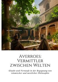 Vorderes Coverbild Averroes: Vermittler zwischen Welten