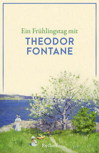 Vorderes Coverbild Ein Frühlingstag mit Theodor Fontane