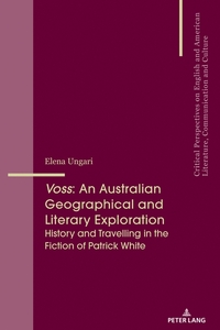 Vorderes Coverbild Voss: An Australian Geographical and Literary Exploration