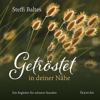 Vorderes Coverbild Getröstet in deiner Nähe