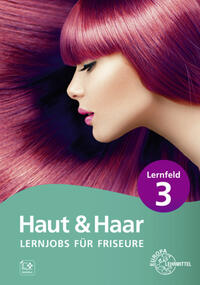 Vorderes Coverbild Lernjobs für Friseure – Lernfeld 3