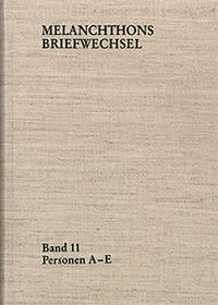Vorderes Coverbild Melanchthons Briefwechsel / Regesten. Band 11: Personen A-E