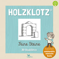 Vorderes Coverbild Holzklotz - Feine Steine - 30 Bauklötze