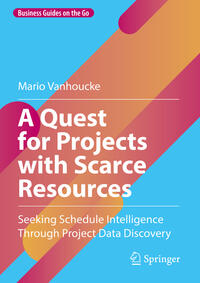 Vorderes Coverbild A Quest for Projects with Scarce Resources