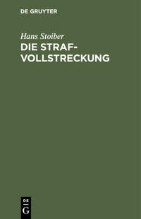 Vorderes Coverbild Die Strafvollstreckung