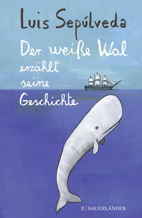 Vorderes Coverbild Der weiße Wal erzählt seine Geschichte