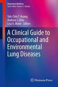 Vorderes Coverbild A Clinical Guide to Occupational and Environmental Lung Diseases