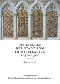 Vorderes Coverbild Die Kirchen der Stadt Rom im Mittelalter 1050–1300. Bd. 4
