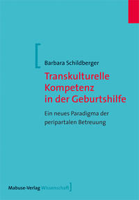Vorderes Coverbild Transkulturelle Kompetenz in der Geburtshilfe