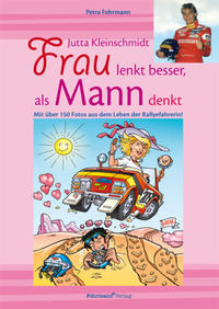 Vorderes Coverbild Jutta Kleinschmidt - Frau lenkt besser, als Mann denkt