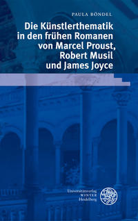 Vorderes Coverbild Die Künstlerthematik in den frühen Romanen von Marcel Proust, Robert Musil und James Joyce