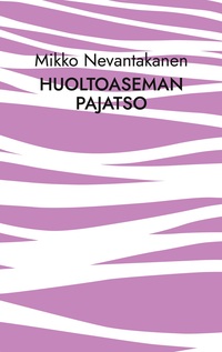 Vorderes Coverbild Huoltoaseman pajatso