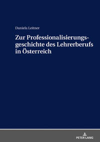 Vorderes Coverbild Zur Professionalisierungsgeschichte des Lehrerberufs in Österreich
