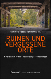 Vorderes Coverbild Ruinen und vergessene Orte