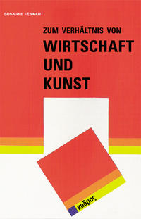 Vorderes Coverbild Zum Verhältnis von Wirtschaft und Kunst