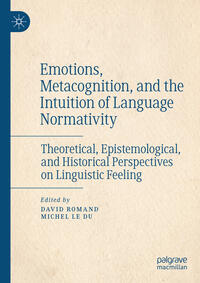 Vorderes Coverbild Emotions, Metacognition, and the Intuition of Language Normativity