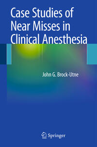 Vorderes Coverbild Case Studies of Near Misses in Clinical Anesthesia