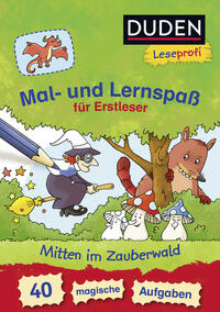 Vorderes Coverbild Duden Leseprofi – Mal- und Lernspaß für Erstleser. Mitten im Zauberwald