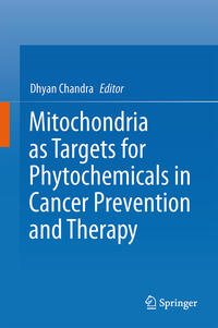 Vorderes Coverbild Mitochondria as Targets for Phytochemicals in Cancer Prevention and Therapy