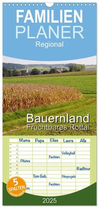 Vorderes Coverbild Familienplaner 2025 - Bauernland, fruchtbares Rottal mit 5 Spalten (Wandkalender, 21 x 45 cm) CALVENDO