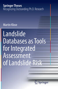Vorderes Coverbild Landslide Databases as Tools for Integrated Assessment of Landslide Risk