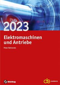 Vorderes Coverbild Jahrbuch für Elektromaschinenbau + Elektronik / Elektromaschinen und Antriebe 2023