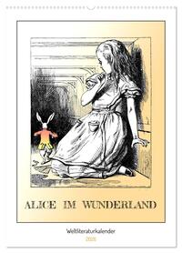 Vorderes Coverbild Alice im Wunderland - Weltliteraturkalender (Wandkalender 2026 DIN A2 hoch), CALVENDO Monatskalender