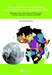 Vorderes Coverbild State Constitutions and Governments without Essence in Post-Independence Africa