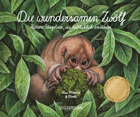 Vorderes Coverbild Die wundersamen Zwölf – Kuriose Säugetiere, die tatsächlich existieren
