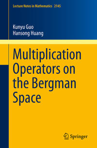 Vorderes Coverbild Multiplication Operators on the Bergman Space