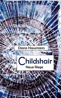 Vorderes Coverbild Childshair - Neue Riege