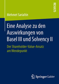 Vorderes Coverbild Eine Analyse zu den Auswirkungen von Basel III und Solvency II