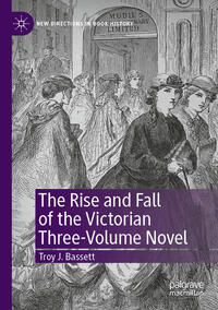 Vorderes Coverbild The Rise and Fall of the Victorian Three-Volume Novel