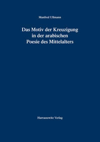 Vorderes Coverbild Das Motiv der Kreuzigung in der arabischen Poesie des Mittelalters