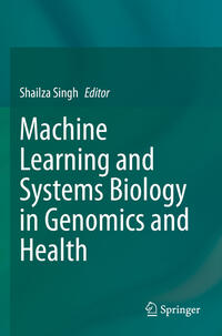 Vorderes Coverbild Machine Learning and Systems Biology in Genomics and Health