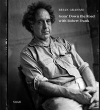 Vorderes Coverbild Goin’ Down the Road with Robert Frank