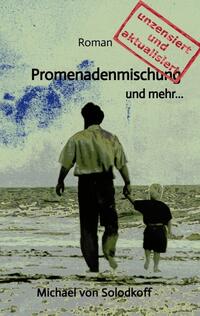 Vorderes Coverbild Promenadenmischung und mehr…