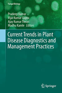 Vorderes Coverbild Current Trends in Plant Disease Diagnostics and Management Practices
