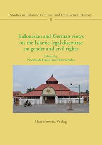 Vorderes Coverbild Indonesian and German views on the Islamic legal discourse on gender and civil rights