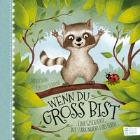 Vorderes Coverbild Wenn du groß bist: Eine Geschichte, die stark macht fürs Leben